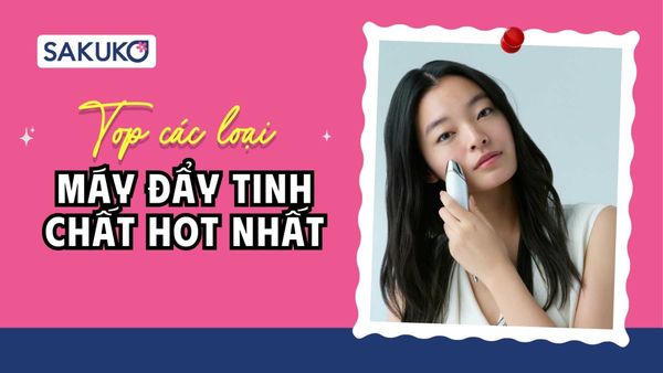 8+ gợi ý máy đẩy tinh chất hiệu quả, hot nhất 2026