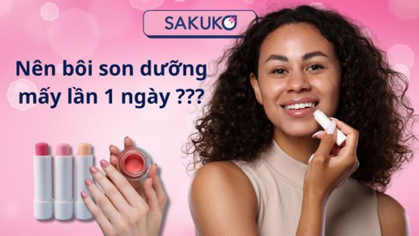 Giải đáp: Nên bôi son dưỡng mấy lần 1 ngày
