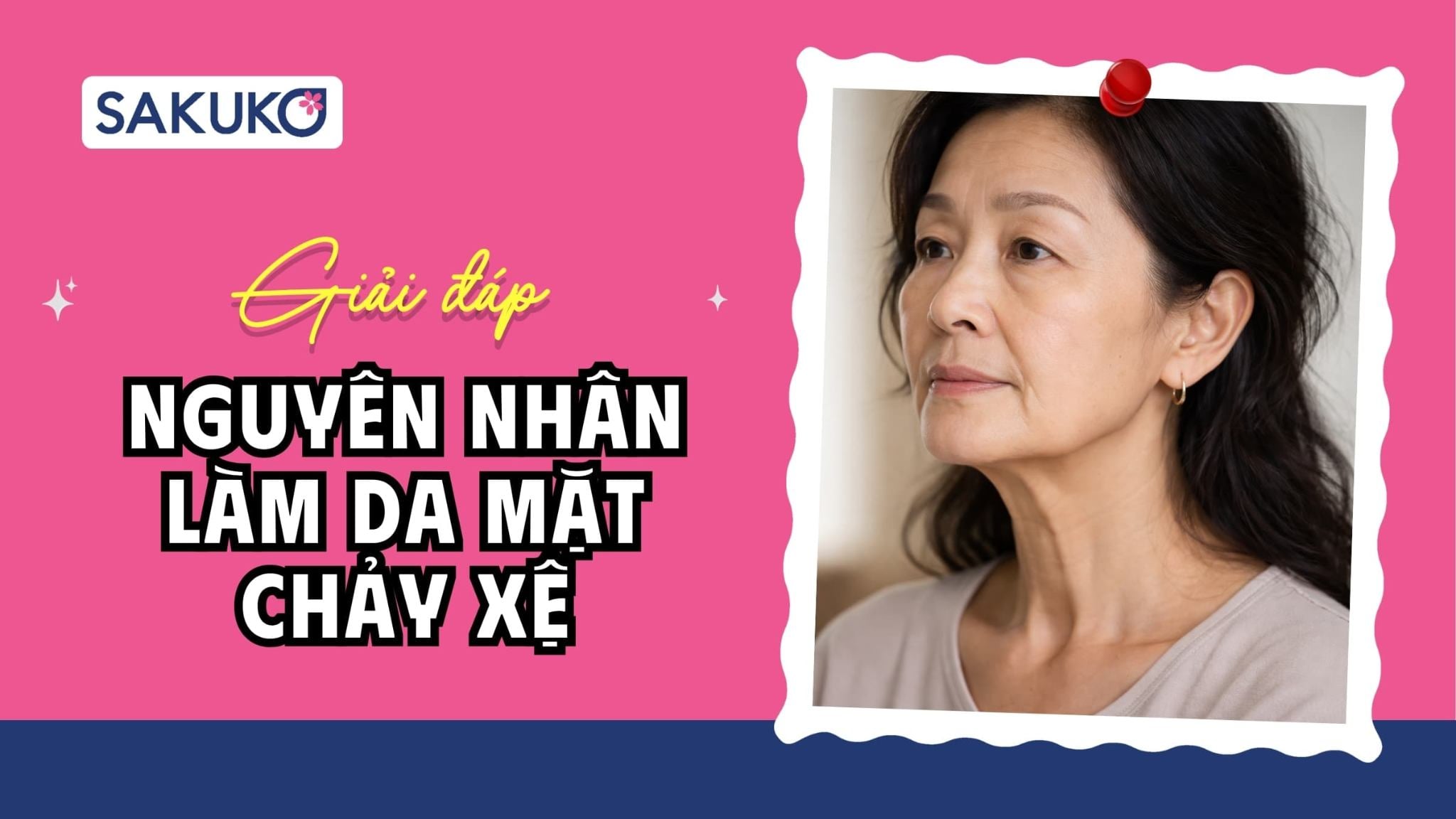 5 nguyên nhân làm da mặt chảy xệ, giải pháp khắc phục từ gốc