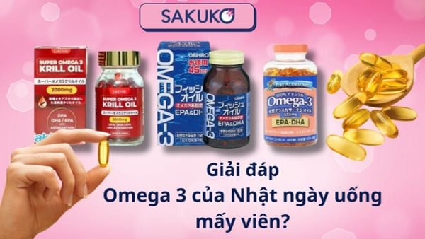 Giải đáp| Omega 3 của Nhật ngày uống mấy viên?