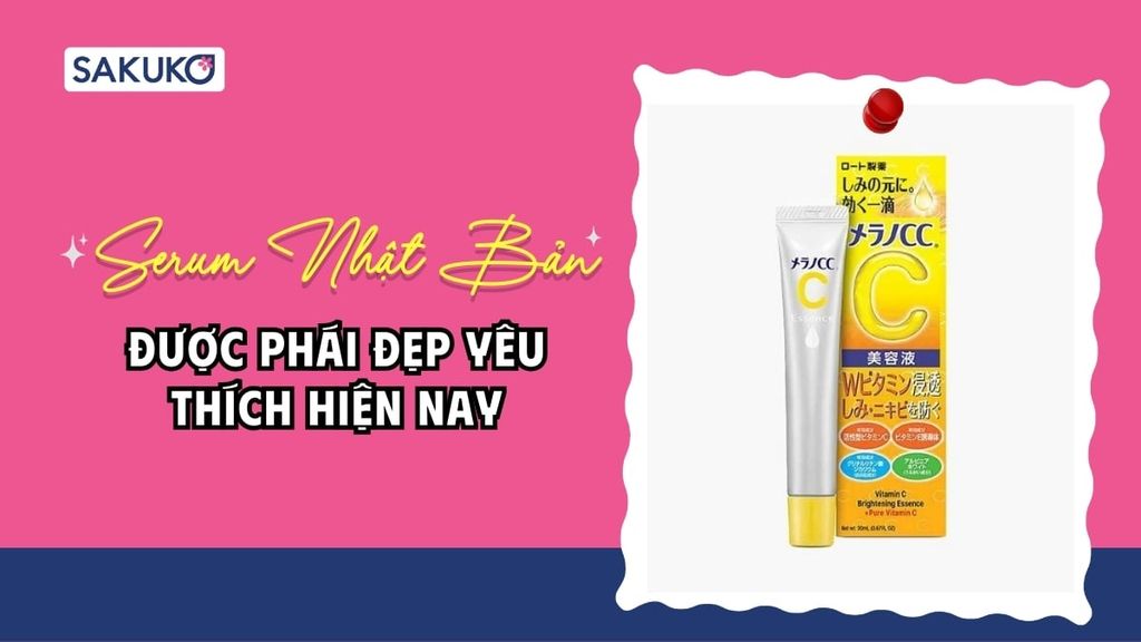 Top 15 serum Nhật Bản đang được yêu thích hiện nay