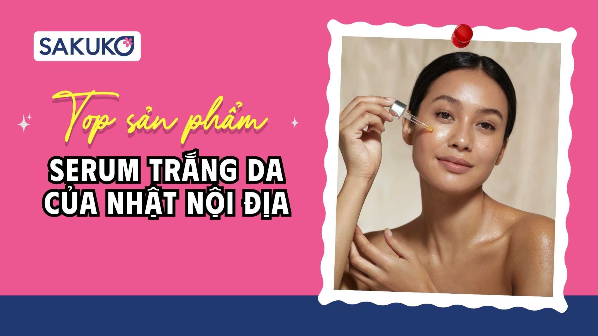 TOP 12 serum trắng da của Nhật nội địa giúp da căng bóng trắng sáng