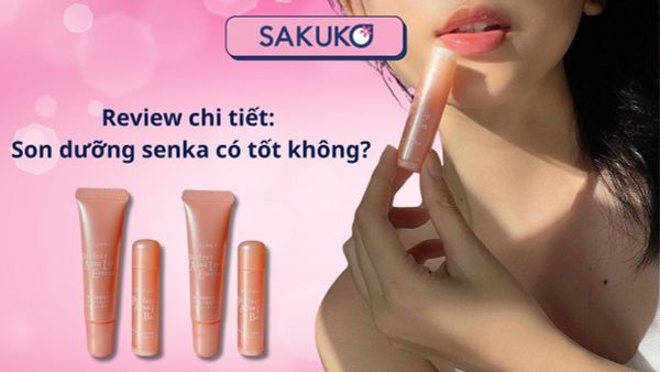 Review chi tiết: Son dưỡng senka có tốt không?