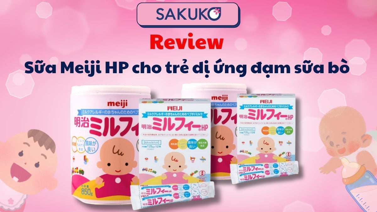 Review sữa Meiji HP cho trẻ dị ứng đạm sữa bò và lưu ý khi sử dụng