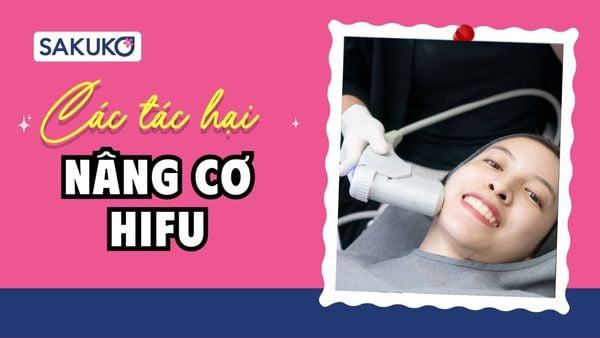 7 tác hại của nâng cơ HIFU phân loại từ bình thường đến báo động
