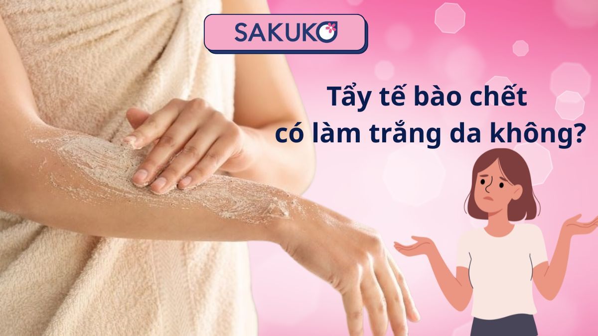 Sự thật: Tẩy tế bào chết có làm trắng da không?