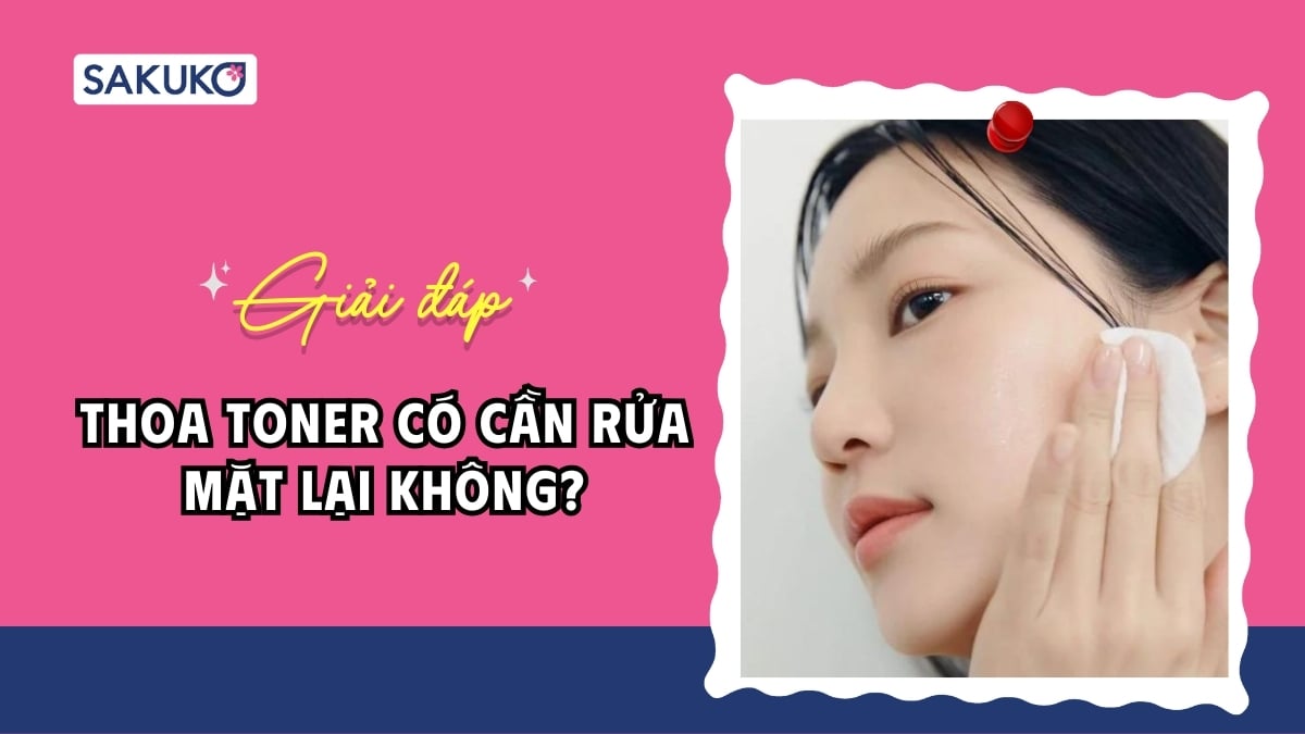 Thoa toner có cần rửa mặt lại không hay nên để tự khô