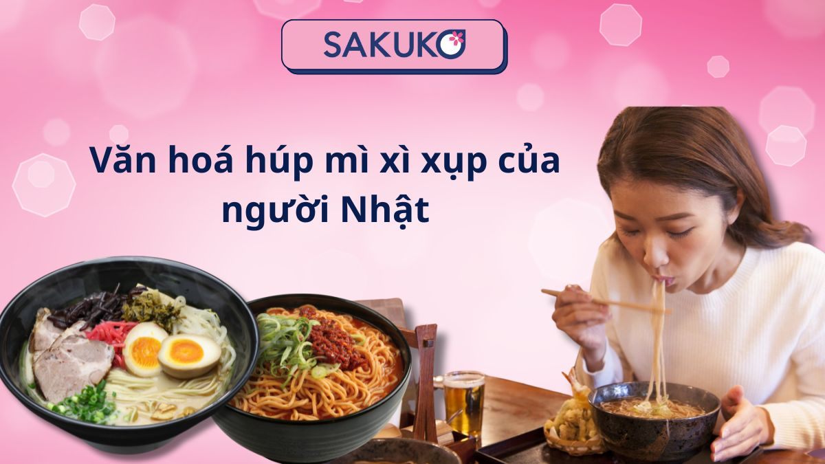 Văn hoá húp mì xì xụp của người Nhật