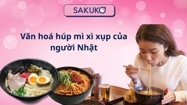 Văn hoá húp mì xì xụp của người Nhật