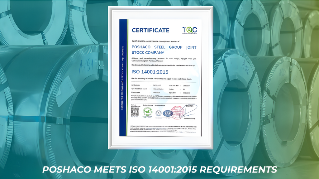 POSHACO ACHIEVES ISO 14001:2015 CERTIFICATION – WHERE STEEL QUALITY MEETS GREEN STANDARDS