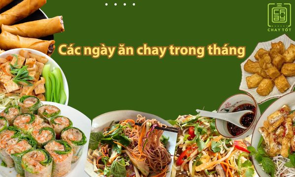 Các ngày ăn chay trong tháng gồm ngày nào và ý nghĩa gì đặc biệt?