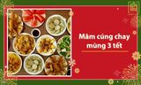 Gợi ý mâm cúng chay mùng 3 Tết ĐẦY ĐỦ, trọn vẹn ý nghĩa