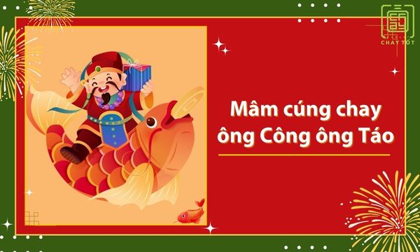 Mâm cúng chay ông Công ông Táo 23 tháng Chạp CHI TIẾT nhất