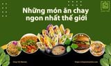 Khám phá top những món chay NGON NHẤT thế giới