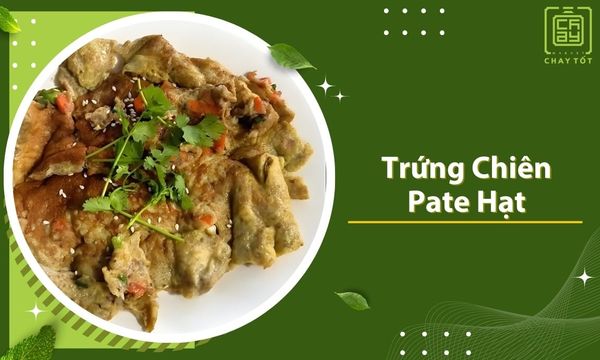 Cách làm trứng chiên pate hạt THƠM NGON béo bùi, đơn giản