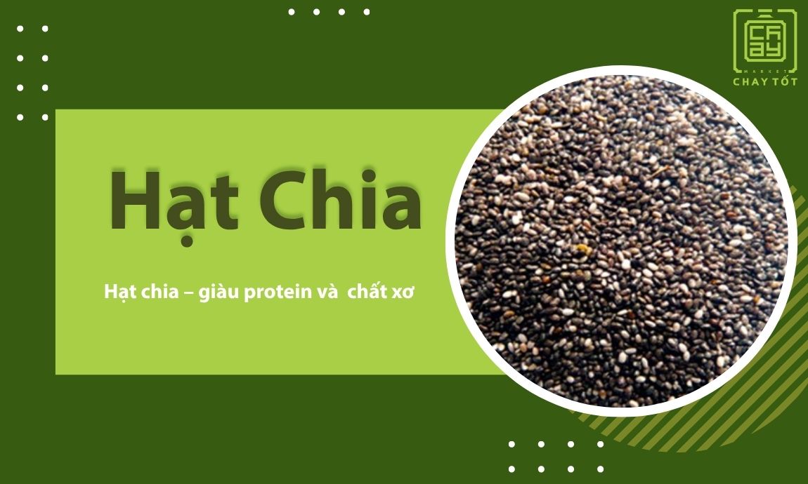 Hạt chia nguồn protein và dưỡng chất cho người ăn chay