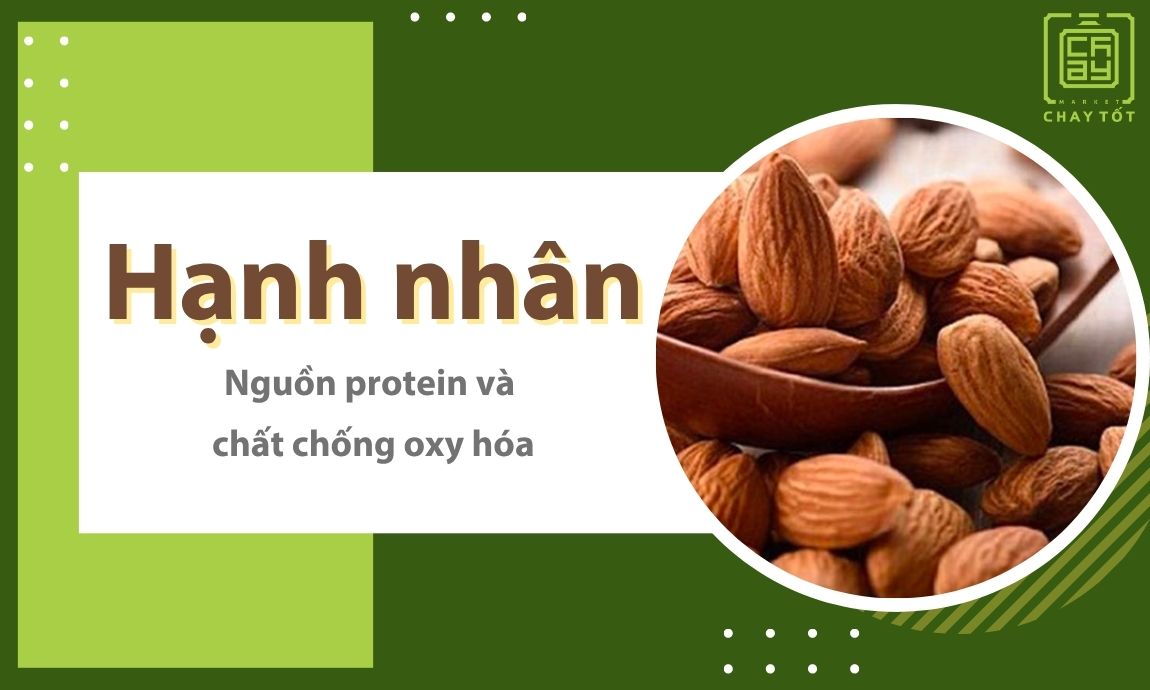 Hạnh nhân giàu protein, chất béo lành mạnh