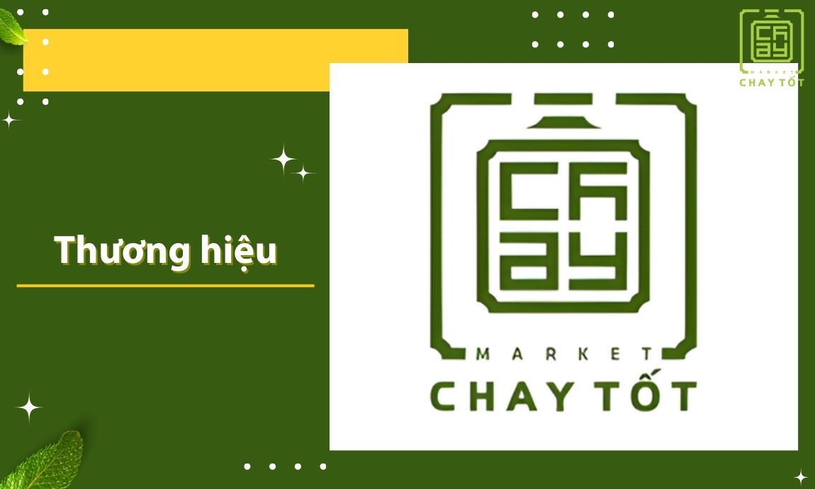 Đôi nét về thương hiệu Chay Tốt Market