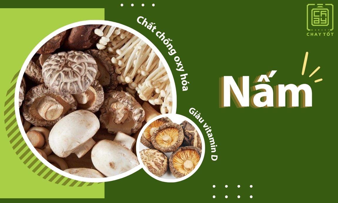 Nấm là thực phẩm chay đủ dinh dưỡng, giàu protein thực vật