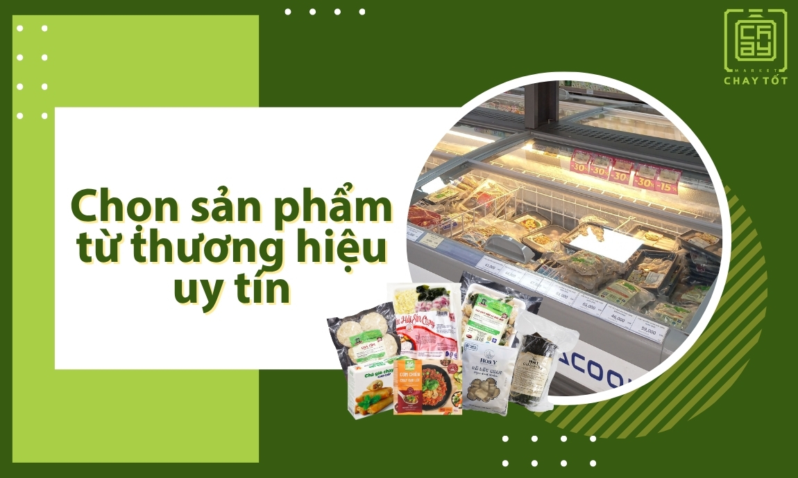 Ưu tiên sản phẩm từ thương hiệu uy tín