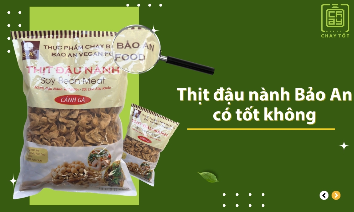 Thịt đậu nành Bảo An có tốt không?