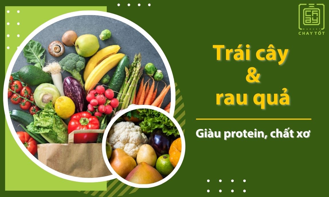 Trái cây và rau quả nguồn protein thực vật bổ dưỡng