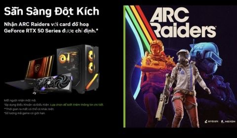 Nhận ARC Raiders khi mua sản phẩm có card đồ hoạ GeForce RTX 50 Series được chỉ định