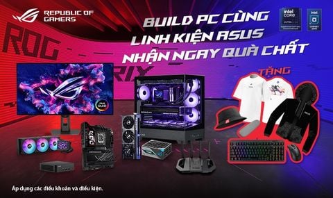 Build PC cùng linh kiện ASUS - Nhận quà khủng đến 2.3 triệu