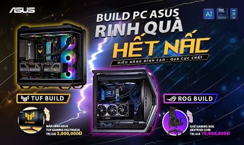 Build PC Cùng Linh Kiện ASUS Nhận Quà Khủng Lên Đến 20 Triệu Đồng