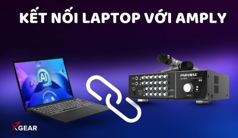 Cách kết nối laptop với amply để hát karaoke đơn giản, chi tiết