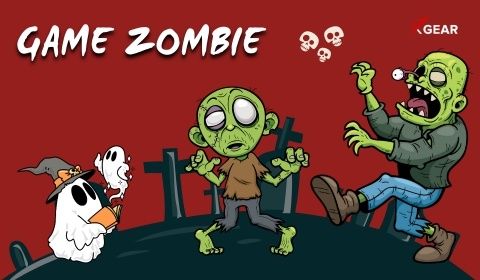 Top 15 game zombie không thể bỏ lỡ trong mùa halloween này