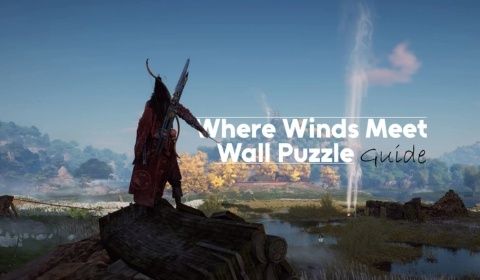 Hướng dẫn giải Wall Puzzle trong Where Winds Meet - Bí quyết vượt qua nhiệm vụ Echoes of Old Battles