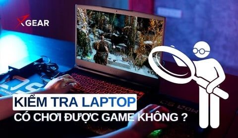 CÓ THỂ CHẠY GAME NÀY KHÔNG KIỂM TRA NHANH CẤU HÌNH MÁY TÍNH