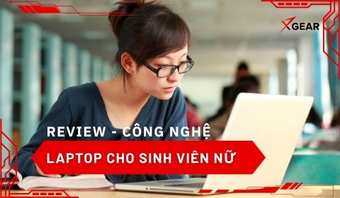 Top 20 laptop cho sinh viên nữ 2026 - Thanh lịch, đẹp, giá tốt