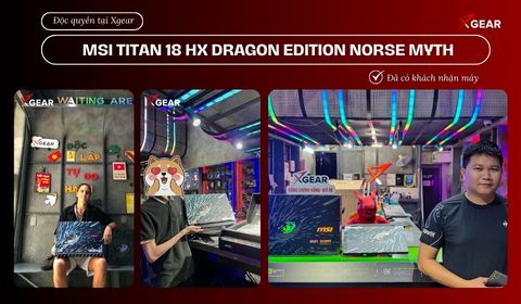 Laptop MSI Titan 18 HX AI A2XWJG 034VN Dragon Edition Norse Myth được mở bán độc quyền tại Xgear - Đã có khách nhận máy