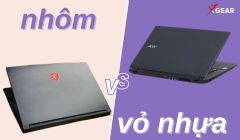 Nên mua laptop vỏ nhôm hay nhựa? Phân tích ưu nhược điểm. Gợi ý chọn mua