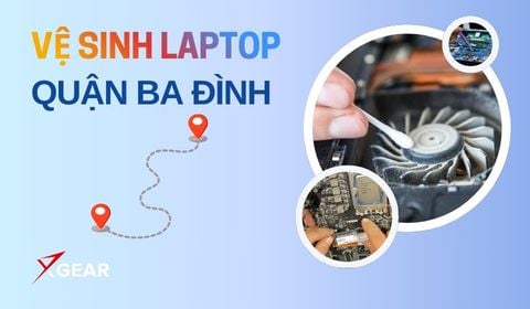Dịch vụ vệ sinh laptop Quận Ba Đình ở đâu uy tín, chất lượng?