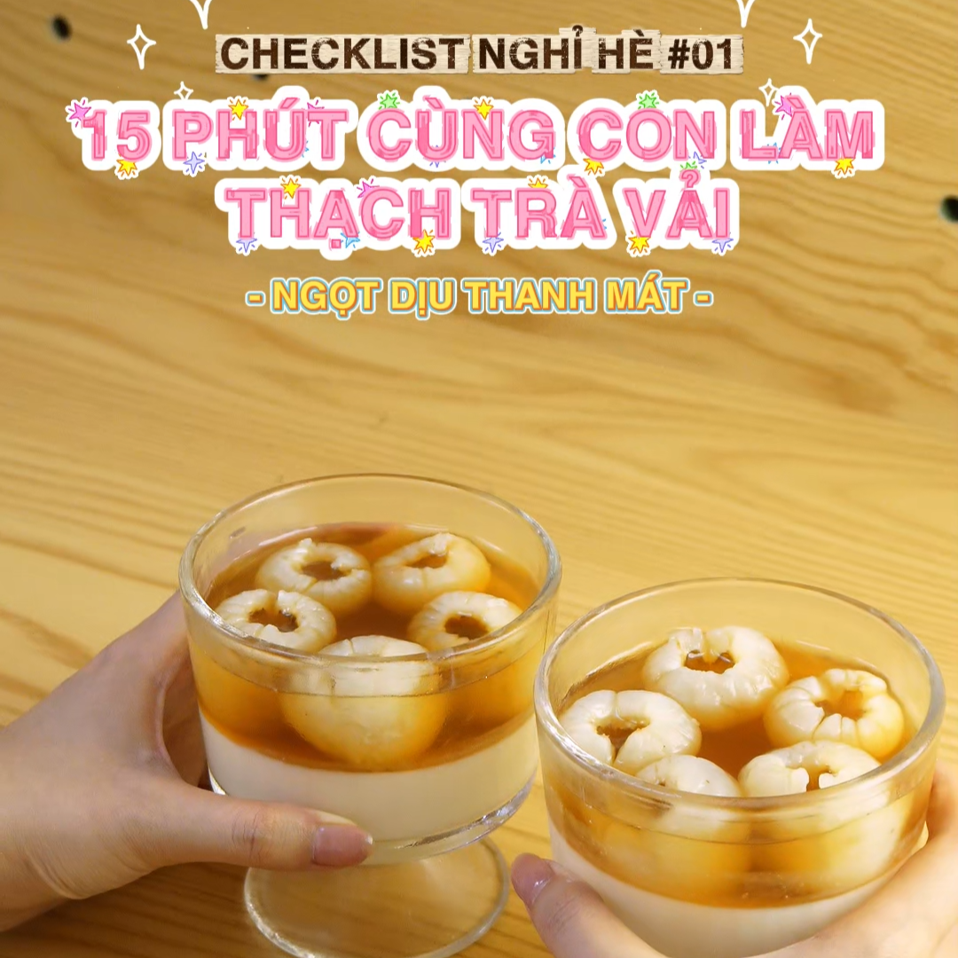 CÁCH LÀM THẠCH TRÀ VẢI MÁT LẠNH, ĐƠN GIẢN VỚI GELATIN