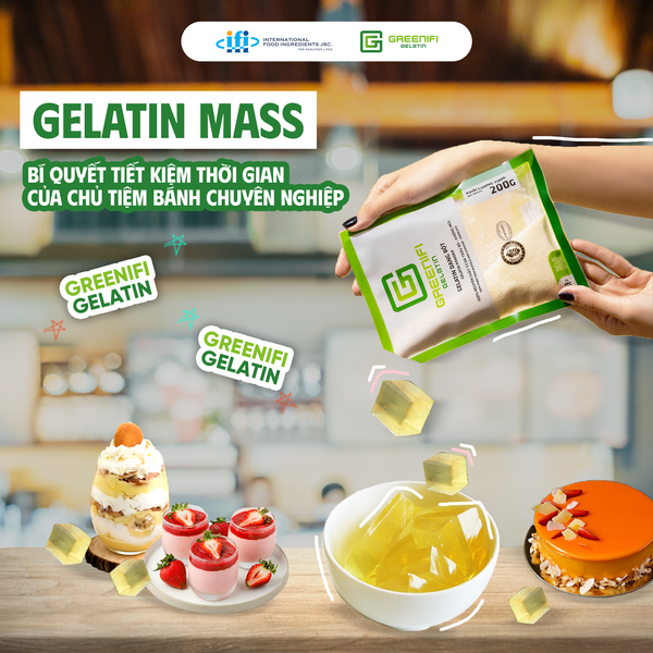 GELATIN MASS – BÍ QUYẾT TIẾT KIỆM THỜI GIAN CHO CÁC CHỦ TIỆM BÁNH CHUYÊN NGHIỆP