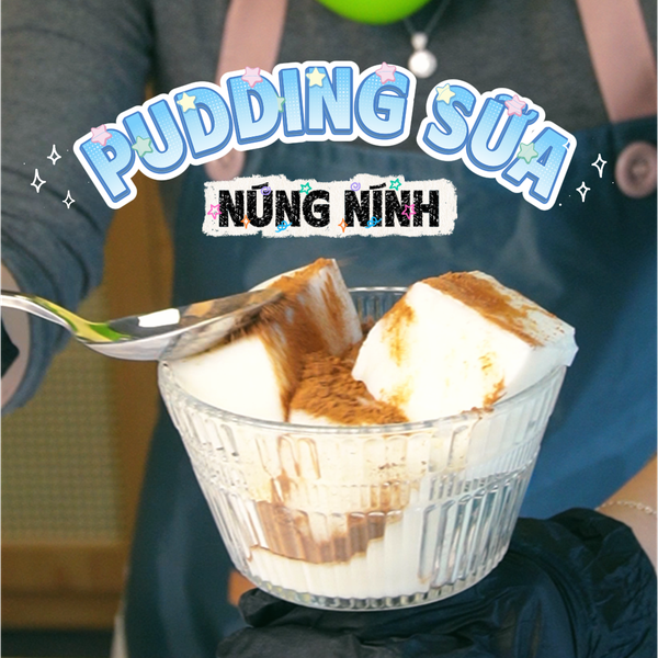 CÔNG THỨC PUDDING SỮA TƯƠI VINAMILK Đạt Chuẩn Mềm Mịn Đỉnh Cao