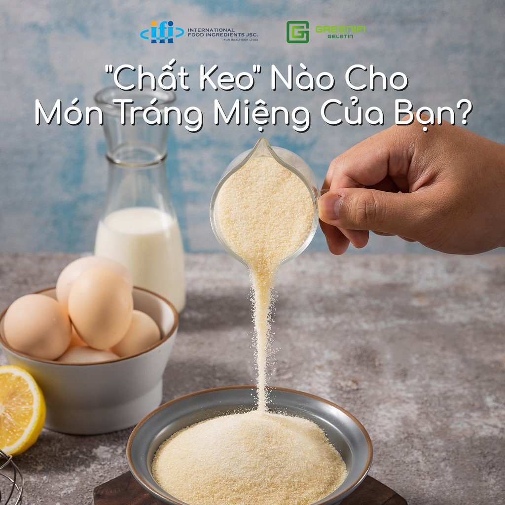 So Sánh Gelatin, Carrageenan và Pectin: Chọn 
