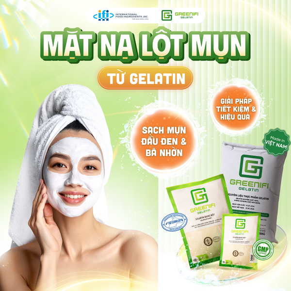 GELATIN TRONG NGÀNH MỸ PHẨM: TỰ LÀM MẶT NẠ LỘT MỤN TẠI NHÀ ĐÚNG CHUẨN