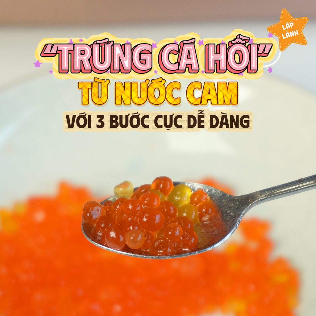 “TRỨNG CÁ HỒI” TỪ GELATIN: ĐẲNG CẤP FINE DINING VỚI GIÁ 0 ĐỒNG?