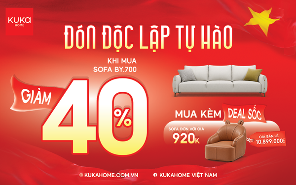 ĐÓN ĐỘC LẬP TỰ HÀO CÙNG ƯU ĐÃI SOFA KUKA HOME ĐẾN 40%