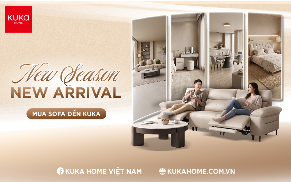 KUKA HOME NEW ARRIVAL: KHÁM PHÁ BỘ SƯU TẬP NỘI THẤT MỚI