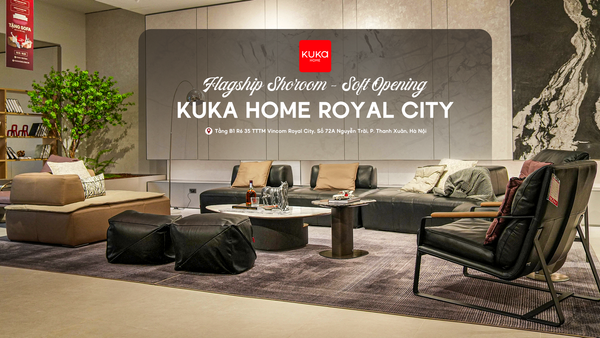 KUKA FLAGSHIP SHOWROOM ROYAL CITY | CHÍNH THỨC MỞ BÁN