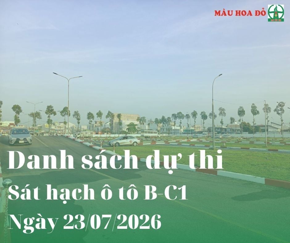 DANH SÁCH SỐ BÁO DANH DỰ THI Ô TÔ NGÀY 23.07.2026