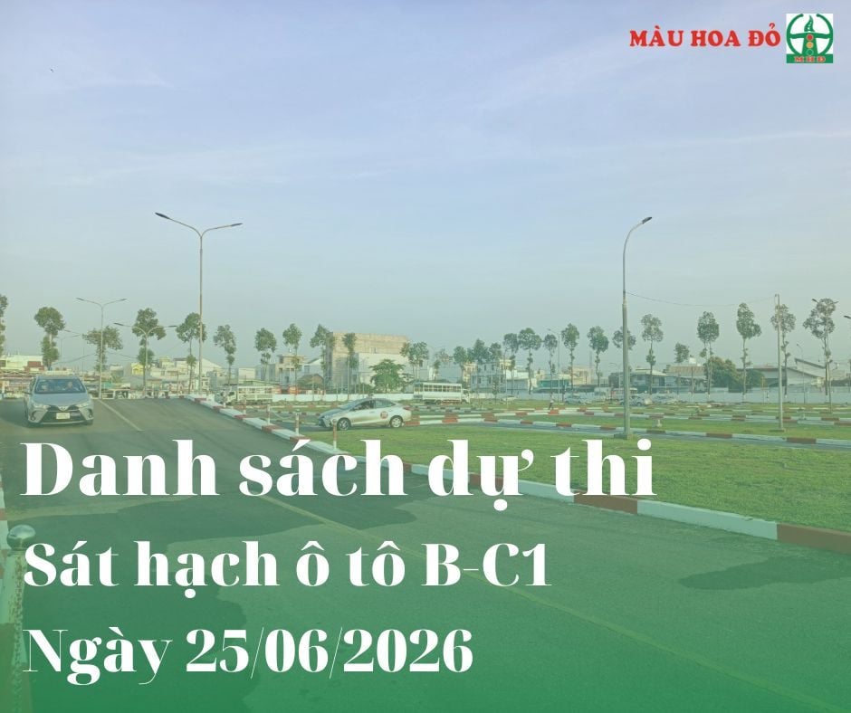DANH SÁCH SỐ BÁO DANH DỰ THI Ô TÔ NGÀY 25.06.2026