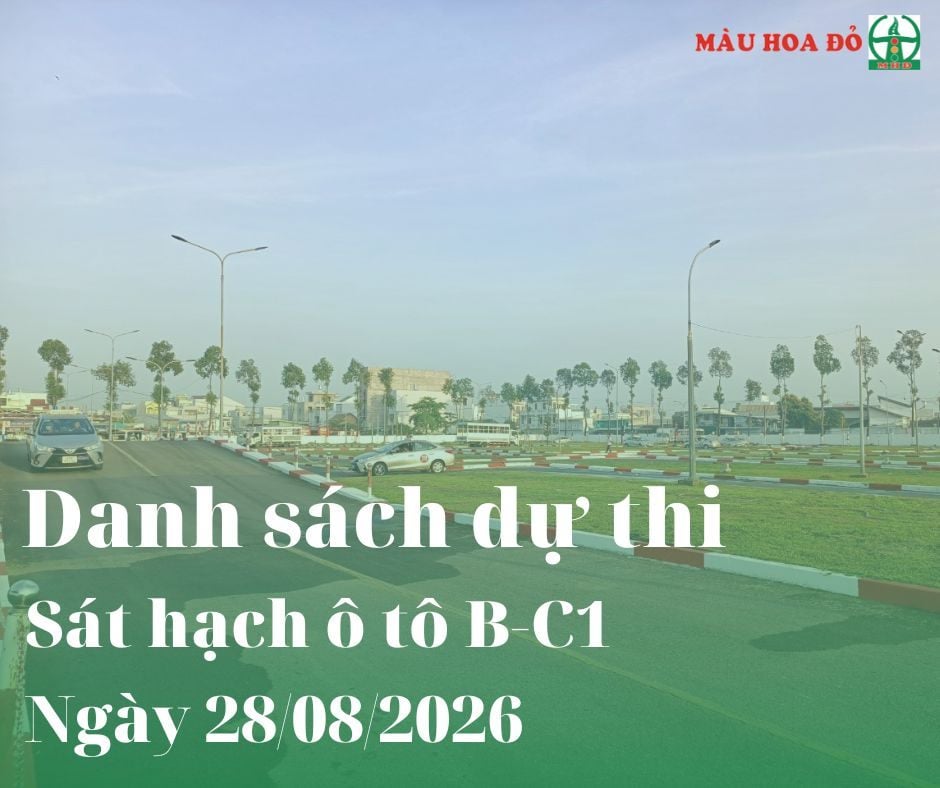 DANH SÁCH SỐ BÁO DANH DỰ THI Ô TÔ NGÀY 28.08.2026
