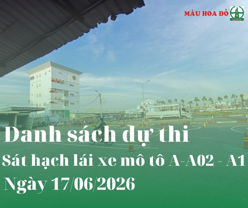 DANH SÁCH SỐ BÁO DANH HẠNG A1 - A - A02 THI NGÀY 17.06.2026